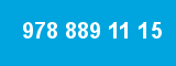 978 889 11 15